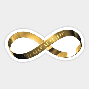 Actually Autistic With Golden Infinity Symbol Sticker